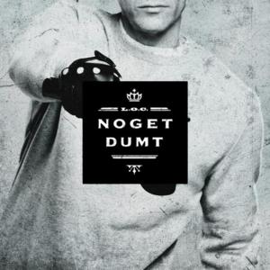 Noget Dumt - L.O.C.