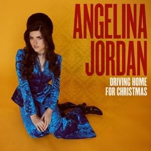 Driving Home For Christmas - Angelina Jordan