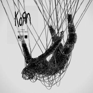 You’ll Never Find Me - Korn