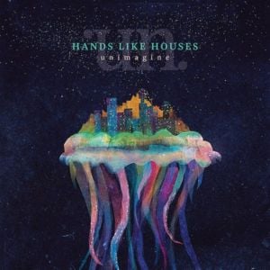 Oceandust (Unrest) - Hands Like Houses