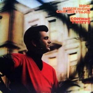 Help Me Make It Through the Night - Conway Twitty