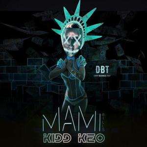 Mami Bills - Kidd Keo (Ft. MAD BASS)