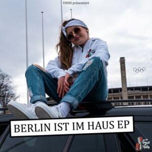 Berlin ist im Haus - VDSIS (Ft. Meliah (VDSIS))