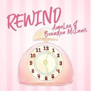 Rewind (From ”Cardcaptor Sakura: Clear Card”) - AmaLee (Ft. Brandon McInnis)