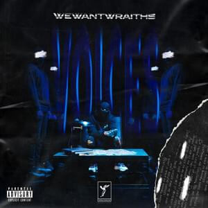 Voices - ​wewantwraiths