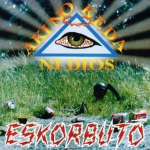 Aki No Keda Ni Dios - Eskorbuto