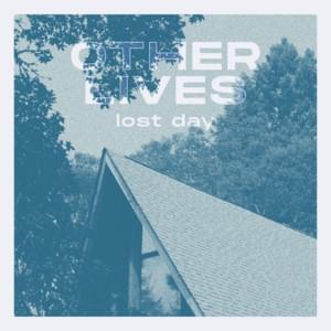 Lost Day - Other Lives