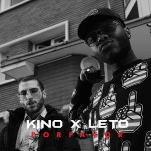 Por Favor - Kino (FRA) (Ft. Leto)