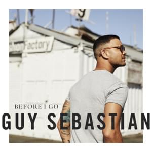 Before I Go - Guy Sebastian