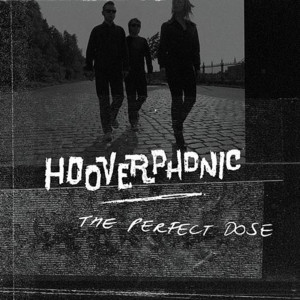 The Perfect Dose - Hooverphonic