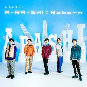 嵐 (ARASHI) - A-RA-SHI : Reborn (歌詞和訳) - Lyrxo Japanese Translations (歌詞和訳)