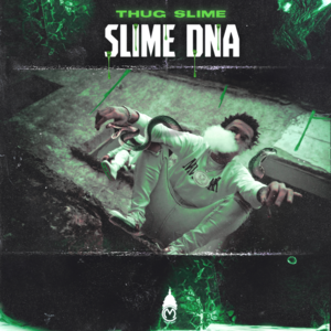 Slime DNA - Thug Slime