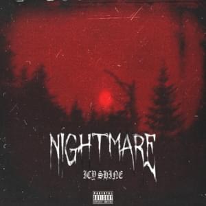 NIGHTMARE - ICY SHINE