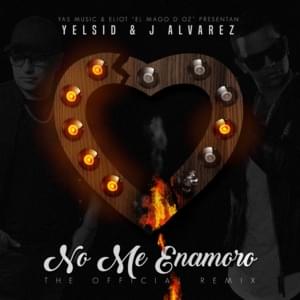 No Me Enamoro (Remix) - Yeisid (Ft. J Álvarez)