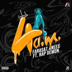 4 AM - Farasat Anees (Ft. Rap Demon)