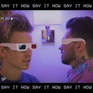 Say It Now - Joe Sugg