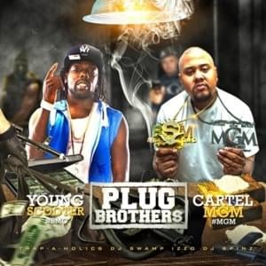 Plug Relation - Young Scooter & Cartel MGM