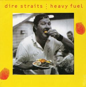 Heavy Fuel - Dire Straits