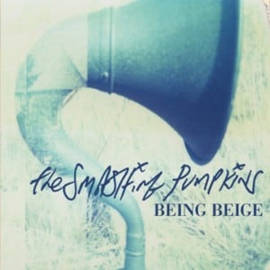 Being Beige - The Smashing Pumpkins