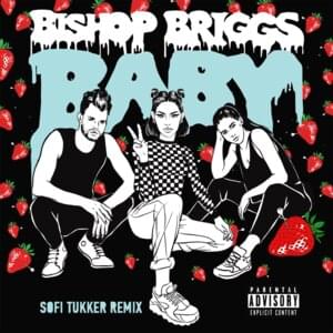 Baby (Sofi Tukker Remix) - Bishop Briggs