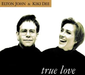 True Love - Elton John & Kiki Dee