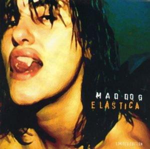 Mad Dog God Dam - Elastica