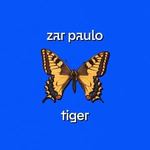 Tiger - Zar Paulo