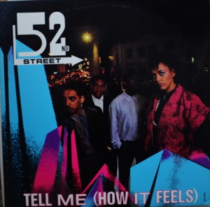 Tell Me (How It Feels) - 52nd Street