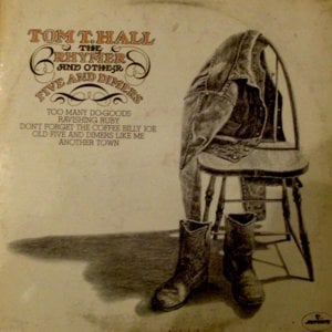 Old Five And Dimers Like Me - Tom T. Hall