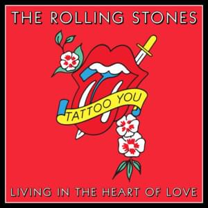 Living In The Heart Of Love - The Rolling Stones