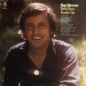 Turn Your Radio On - Ray Stevens