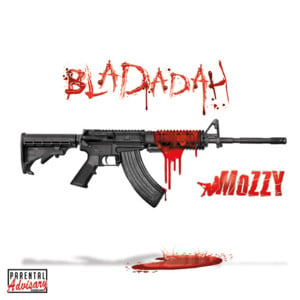 Bladadah - Mozzy