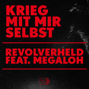 Krieg mit mir selbst - Revolverheld (Ft. Megaloh)