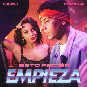 Esto Recién Empieza - Duki & Emilia