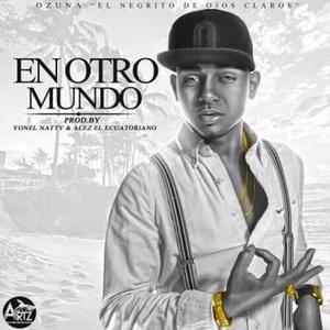 En Otro Mundo - Ozuna