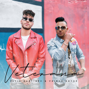 Veterana - Elvis Martínez & Prince Royce