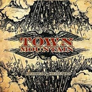 I’m On Fire - Town Mountain