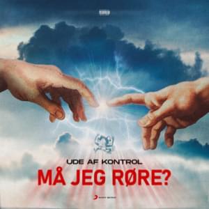 Må Jeg Røre? - Ude Af Kontrol