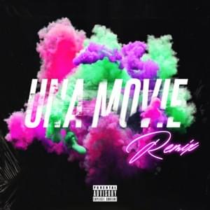 Una Movie (Remix) - DailyPol (Ft. Angel Haziel, Ayoherzzz, CAIN, Cic´s, Contreras King, DXNIEL (VEN), Il Keyzer, JB Beats, Luis Klein, Maahu, Serrato, Tato yf & Vixvido)