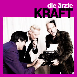 KRAFT (SPONGE ROCK KOLLEGEN-MIX) - Die Ärzte