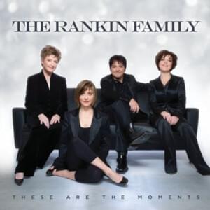 I Would - The Rankin Family