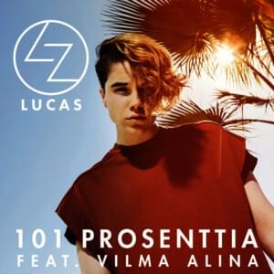 101 prosenttia - Lucas (FI) (Ft. Vilma Alina)