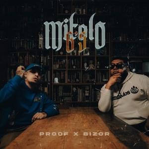 Mitolo G’s - Proof (MEX) (Ft. Bizor)