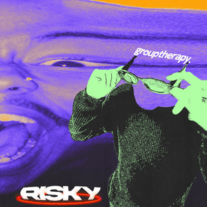 Risky - grouptherapy. (Ft. SWIM)