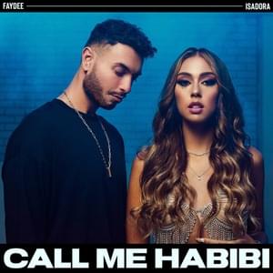 Call Me Habibi - Isadora & Faydee