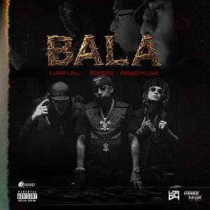 Bala - Luar La L, Rokero & Ñengo Flow