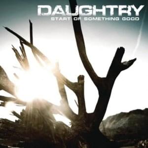 Start of Something Good - Daughtry