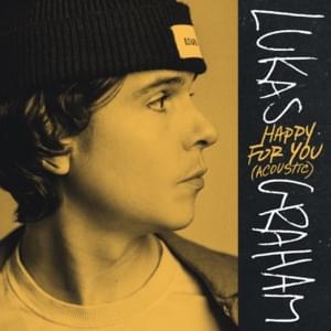 Happy For You (Acoustic) - Lukas Graham