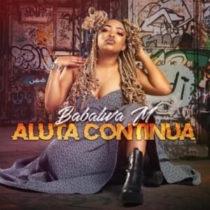 Aluta Continua - Babalwa M (Ft. Kelvin Momo)