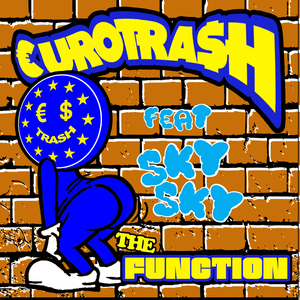 The Function - €URO TRA$H (Ft. SKY SKY)